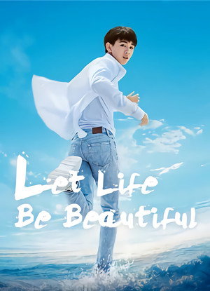 Let Life Be Beautiful - TopStrem