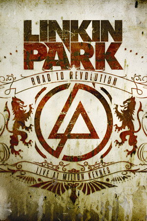 Linkin Park: Road to Revolution - Live at Milton Keynes - TopStrem