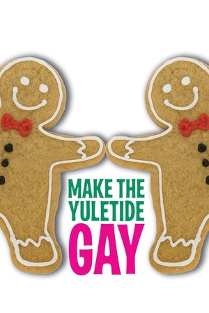 Make the Yuletide Gay - TopStrem