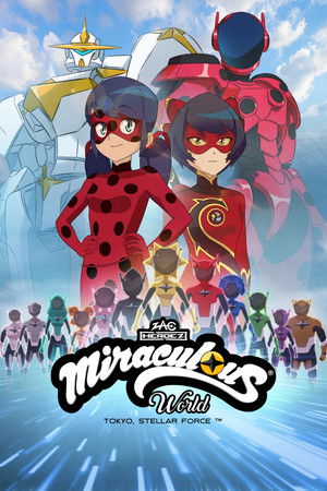 Miraculous World: Tokyo, Stellar Force - TopStrem