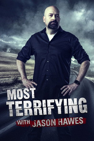 Poster Most Terrifying with Jason Hawes