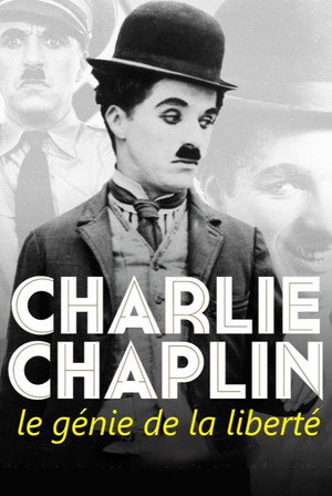 Charlie Chaplin, le génie de la liberté - TopStrem