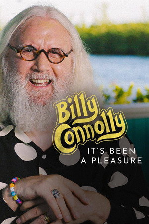 Poster pentru Billy Connolly: It’s Been a Pleasure... (2020)