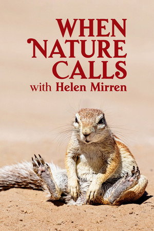 Постер: When Nature Calls with Helen Mirren
