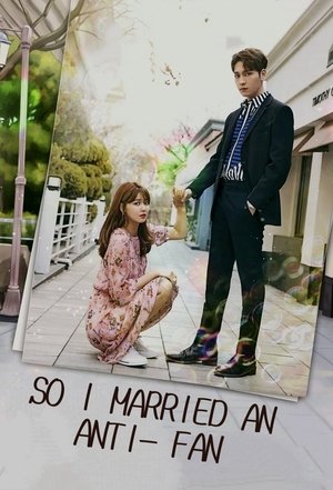 So I Married an Anti Fan - TopStrem
