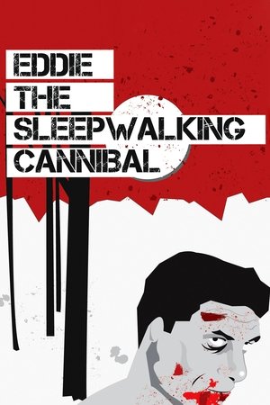 Eddie: The Sleepwalking Cannibal - TopStrem