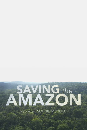 Four Corners: Saving the Amazon - TopStrem