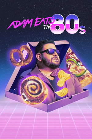 Poster Adam Eats the 80's