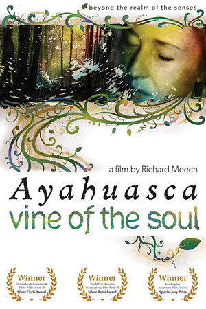 Vine of the Soul: Encounters with Ayahuasca - TopStrem