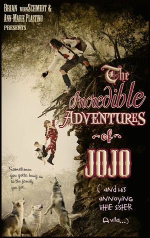 Постер: The Incredible Adventure of Jojo (And His Annoying Little Sister Avila)