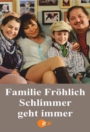 Familie Fröhlich – Schlimmer geht immer - TopStrem