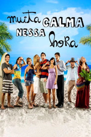 Muita Calma Nessa Hora - TopStrem