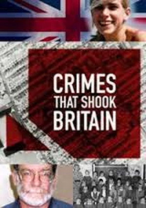 Crimes That Shook Britain - TopStrem
