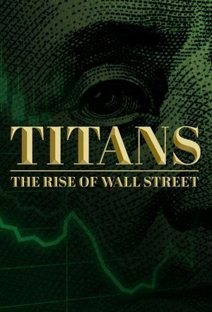 Titans: The Rise of Wall Street - TopStrem