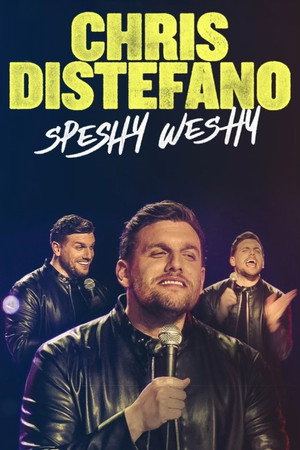 Poster pentru Chris Distefano: Speshy Weshy (2022)