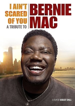 I Ain't Scared of You: A Tribute to Bernie Mac - TopStrem