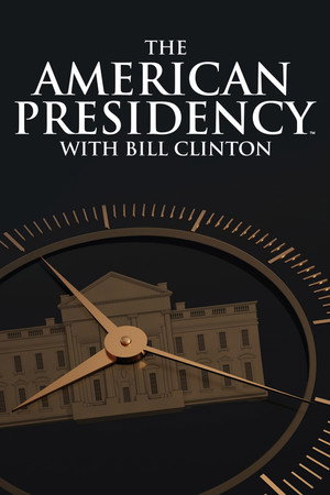 The American Presidency with Bill Clinton - TopStrem