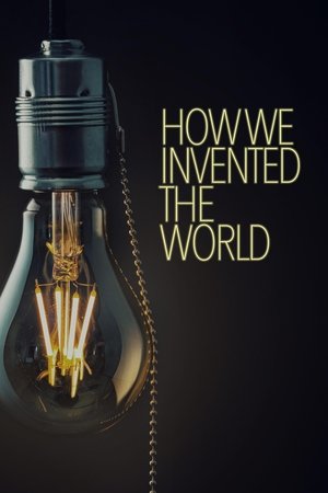 How We Invented The World - TopStrem