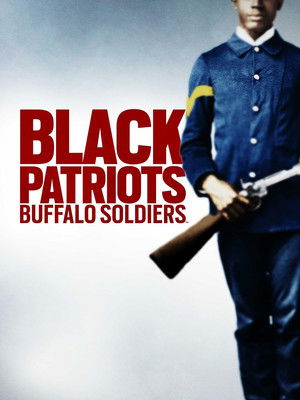 Black Patriots: Buffalo Soldiers - TopStrem