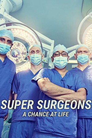 Poster Super Surgeons: A Chance at Life