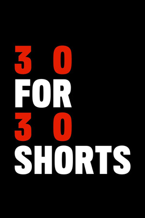 Poster 30 for 30 Shorts