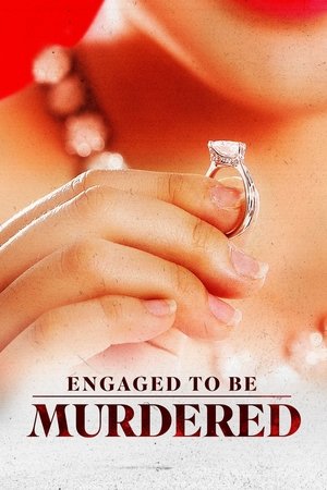 Engaged to Be Murdered - TopStrem
