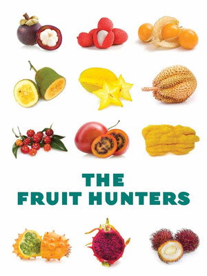 The Fruit Hunters - TopStrem
