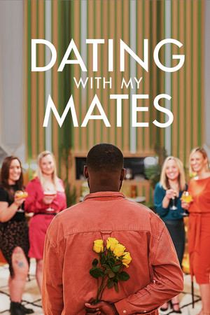 Poster Dating with My Mates