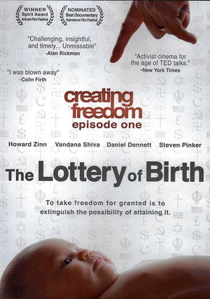 Creating Freedom: The Lottery of Birth - TopStrem