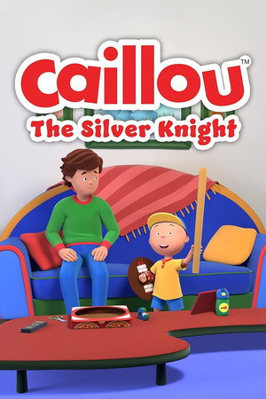 Poster pentru Caillou: The Silver Knight (2022)