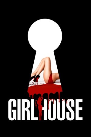 Girlhouse - Töte, was Du nicht kriegen kannst! - TopStrem