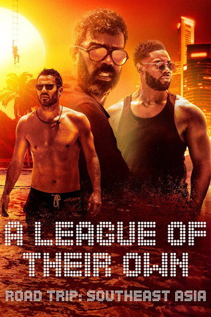 Poster A League of Their Own Road Trip: Southeast Asia