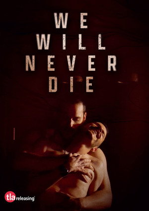 We Will Never Die - TopStrem