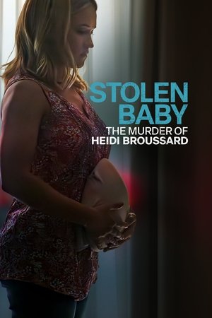 Stolen Baby: The Murder of Heidi Broussard - TopStrem