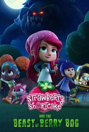 Strawberry Shortcake and the Beast of Berry Bog - TopStrem