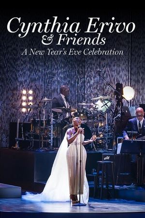 Cynthia Erivo & Friends: A New Year's Eve Celebration
