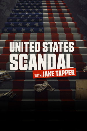 Poster United States of Scandal with Jake Tapper