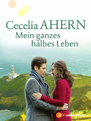 Cecelia Ahern: Mein ganzes halbes Leben - TopStrem