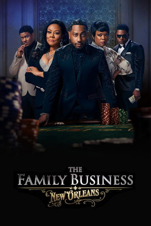 Poster The Family Business: New Orleans