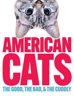 Poster pentru American Cats: The Good, the Bad, and the Cuddly (2024)