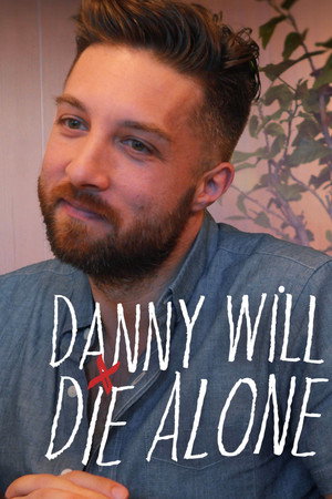Danny Will Die Alone - TopStrem