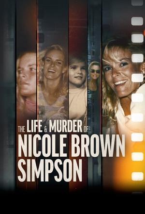 Poster The Life and Murder of Nicole Brown Simpson