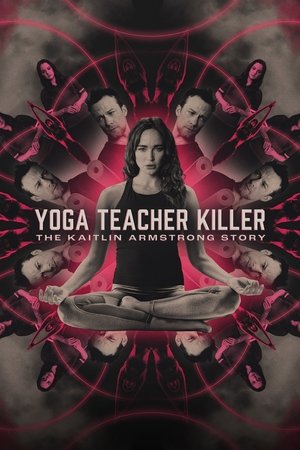Yoga Teacher Killer: The Kaitlin Armstrong Story - TopStrem