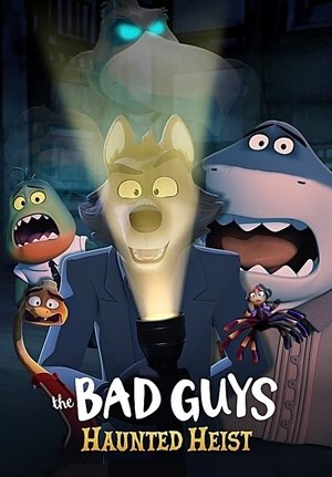 The Bad Guys: Haunted Heist - TopStrem