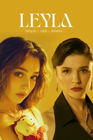 Leyla: Hayat... Aşk... Adalet... - TopStrem