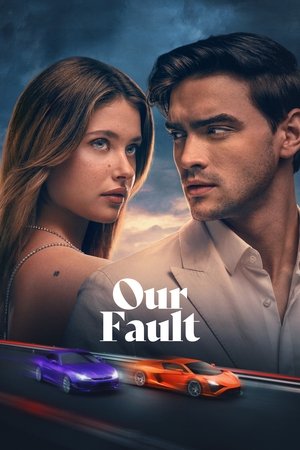 Our Fault - TopStrem