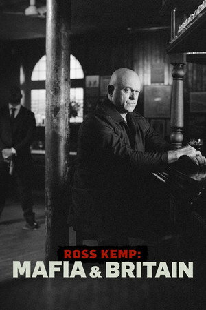 Ross Kemp: Mafia & Britain - TopStrem