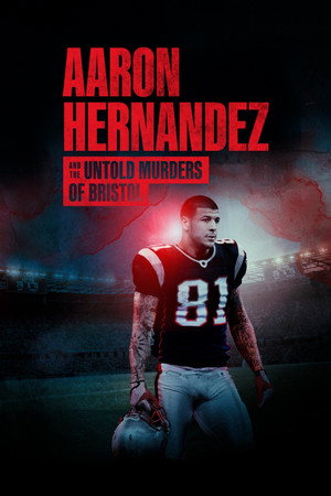Aaron Hernandez and the Untold Murders of Bristol - TopStrem