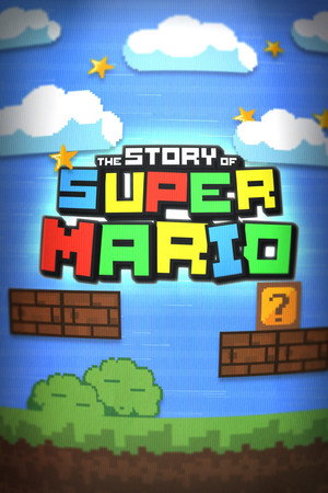 Poster The Story of Super Mario