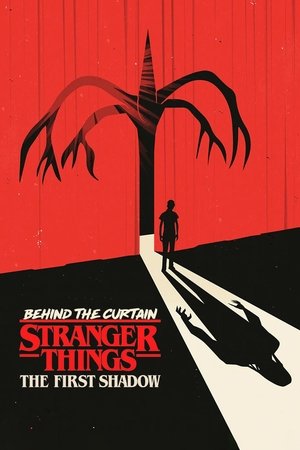 Постер: Behind the Curtain: Stranger Things: The First Shadow